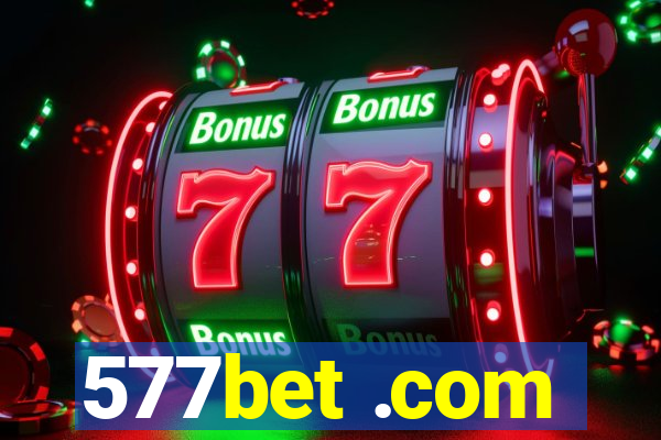 577bet .com